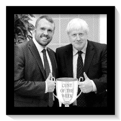 Breaking...The prestigious Cunt Of The Week trophy is to be jointly shared this week by pathological liar and PM #BorisJohnson and the odious prick of an MP for Stoke-on-Trent North #JohnathanGullis.  Well done lads...👏👏👏👏👏  #EverybodyHatesYou