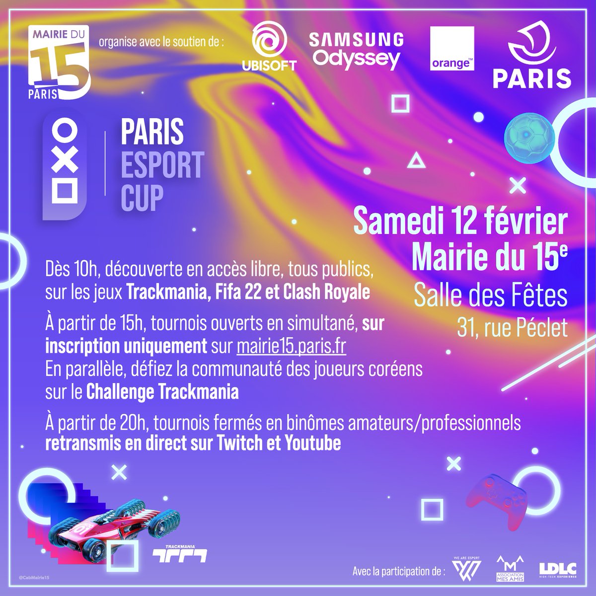 Les inscriptions pour la #ParisEsportCup sont ouvertes !
Rendez-vous le 12 février à la Mairie de #Paris15 pour affronter les meilleurs joueurs sur <a href="/Trackmania/">Trackmania</a>, #FIFA22 et <a href="/ClashRoyaleFR/">Clash Royale FR</a>.
Inscription : bit.ly/3IJTQO6 #sport <a href="/Paris2024/">Paris 2024</a> <a href="/Paris/">Paris</a> <a href="/FranceenCoree/">La France en Corée</a> <a href="/koremb_FR/">Ambassade de Corée en France</a>