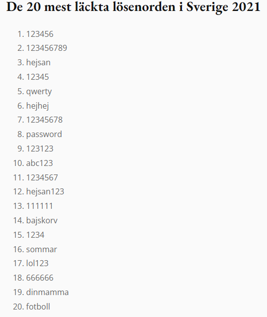 Svara nu ärligt, vilka av dessa har ni använt? Jag börjar. Nr : 10 ish