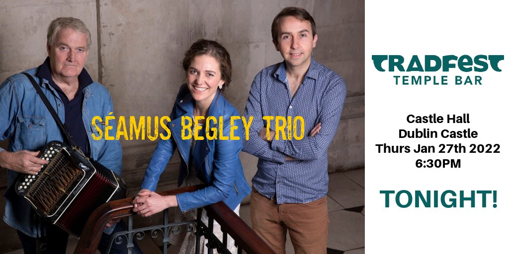 Heading to Dublin for @TempleBarTrad and delighted to be playing with Seamus Begley &amp; Samantha Harvey in Dublin Castle this evening at 6:30PM! #TempleBarTradFest