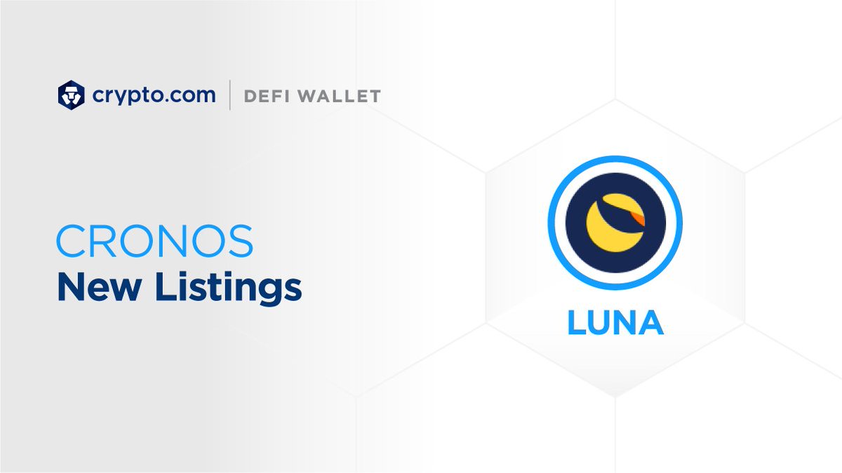 New Cronos token added to the Crypto.com DeFi Wallet
✅Terra (#LUNA)