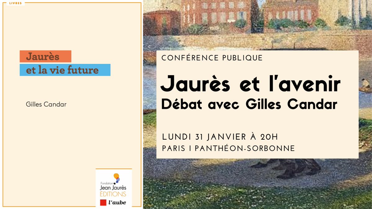 j_jaures's tweet photo. 🔴 La Fondation co-organise avec le @gsu une conférence autour de l'ouvrage de @CandarGilles, « Jaurès et la vie future », où il sera question de socialisme et d'environnement. 

⏰ Le 31 janvier à 20h à @SorbonneParis1
✅ Inscriptions obligatoires : https://t.co/08MPugGQUj https://t.co/xvoarJTnqM