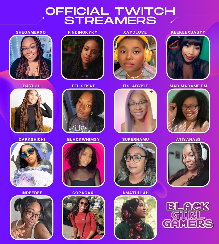 Black Girl Gamers on X: BGG is so proud to announce our new Twitch stream  team! Starting from Monday, February 7th, you will be seeing all of these  beautiful faces streaming on