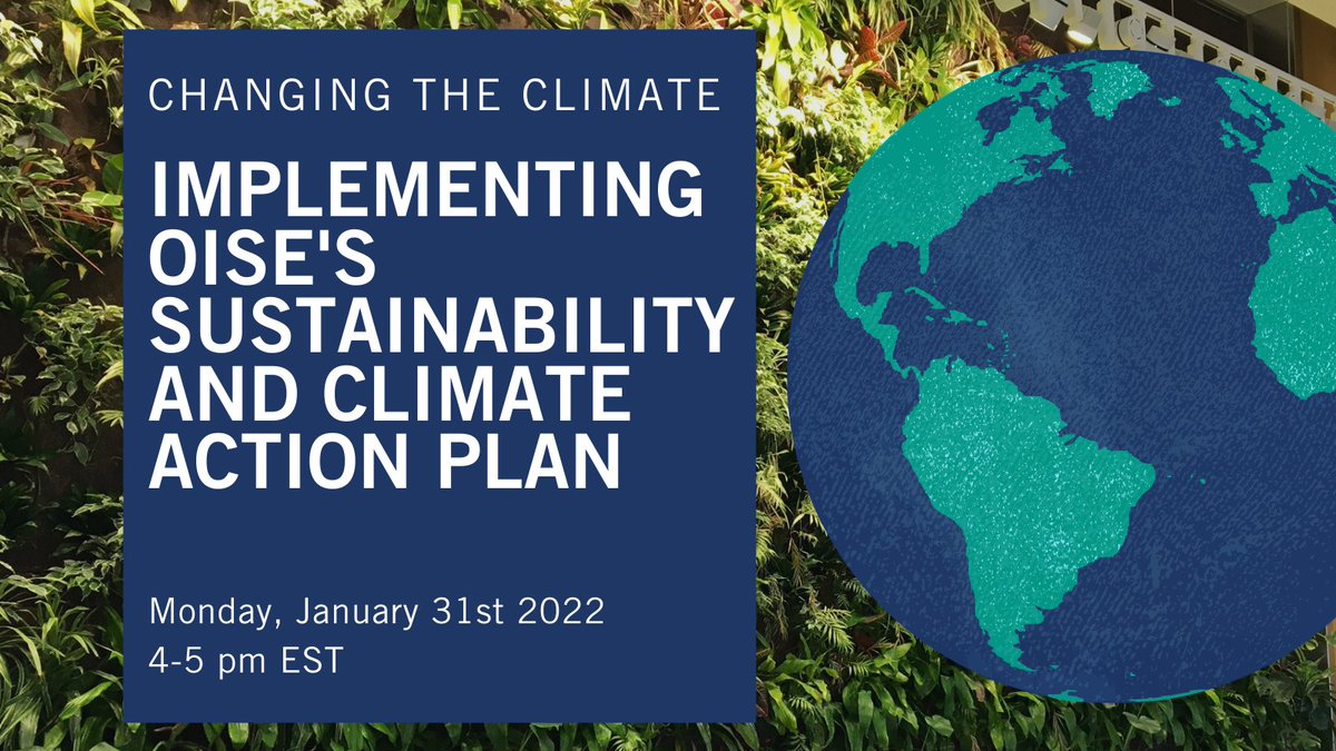How is OISE addressing the #climatecrisis?Join us on Jan.31 as we discuss OISE’s #Sustainability and #Climate Action Plan and share ideas on how to embed #sustainability at OISE. Register here: bit.ly/33OnF1p #climatechange #UofT #OISEAlumni <a href="/OISEAlumFriends/">OISE Alumni & Friends</a>