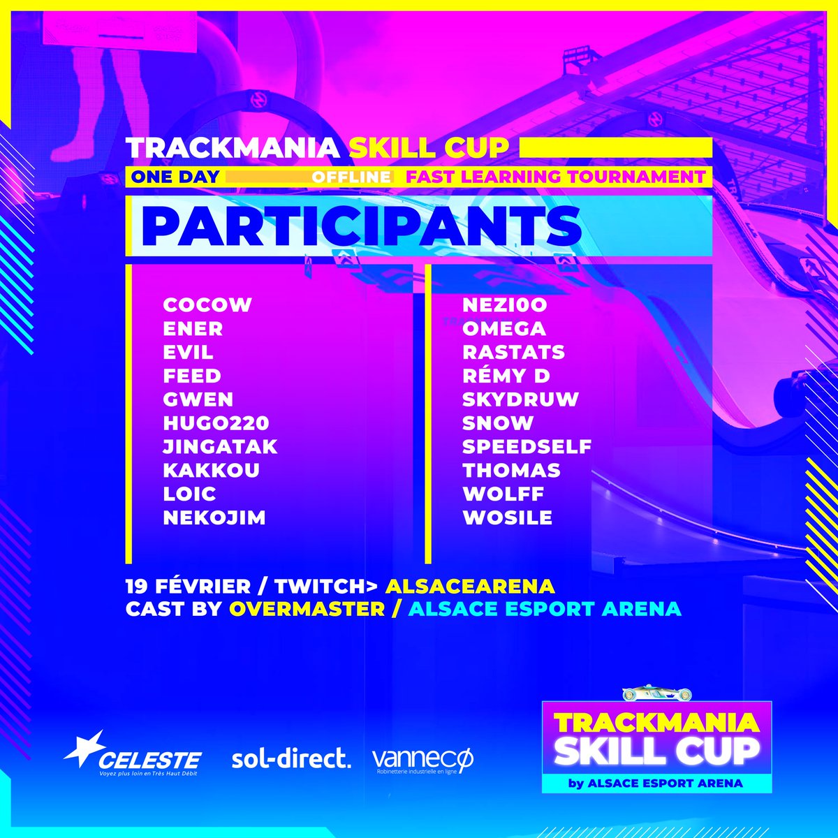 AlsaceArena's tweet photo. [ 𝙏𝙈 𝙎𝙠𝙞𝙡𝙡𝘾𝙪𝙥 STRASBOURG ]

TICKET SPECTACTEUR 

https://t.co/ETxSRvhQ6I

19 FEVRIER - GRATUIT

OUVERTURE PUBLIC À MIDI

RESTAURATION ET BUVETTE SUR PLACE

#trackmania #esport #tournoi #lan #skill #Strasbourg https://t.co/f1G2eqs6bs