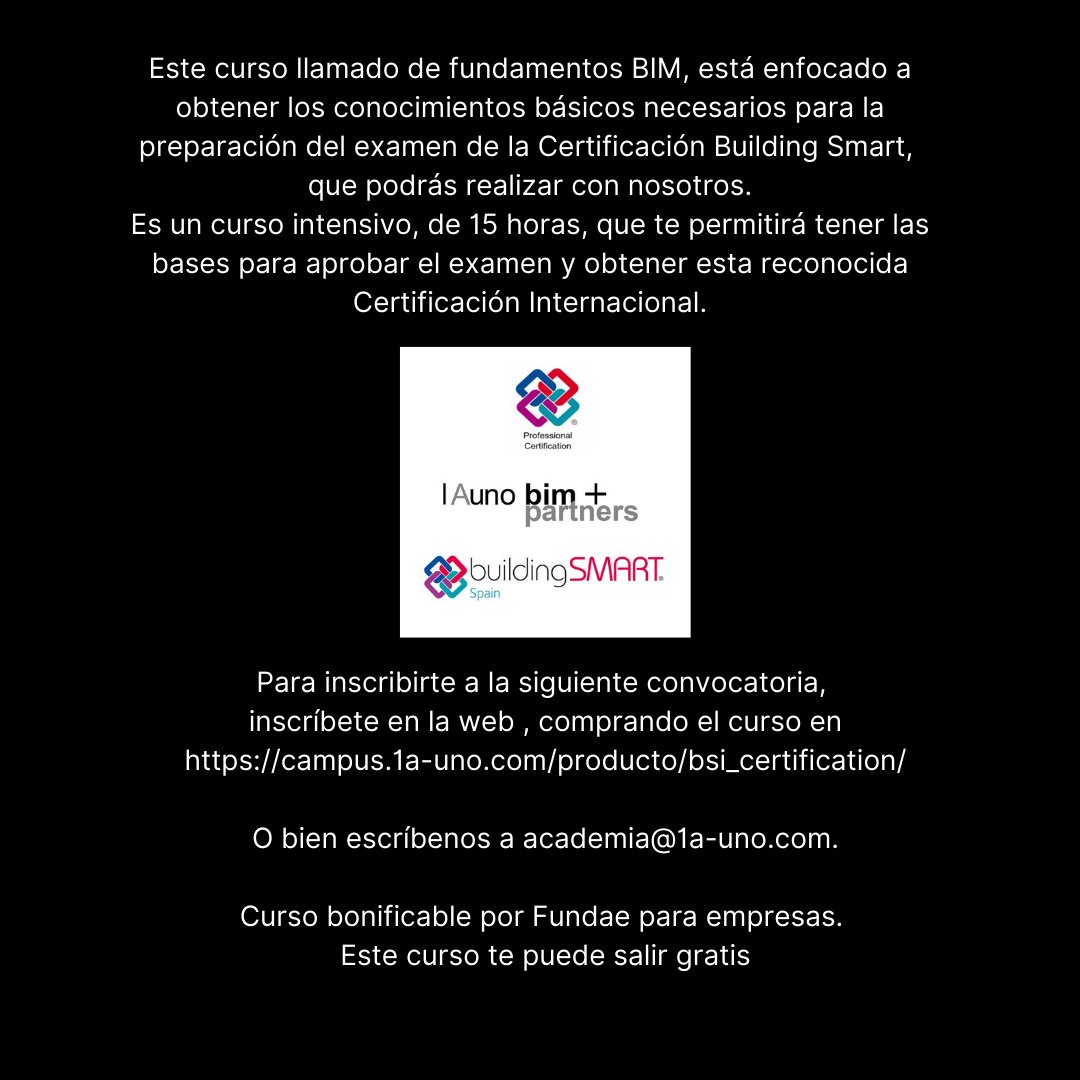 ¡!! Marzo 2022!!!
Primera edición abierta al público del Curso “Fundamentos Bim-  Building Smart International Professional Certification”

Apúntate y consigue ya tu Certificación!!!
campus.1a-uno.com/producto/bsi_c…

O contáctanos en el 644161624
o escribidnos en:  academia@1a-uno.com