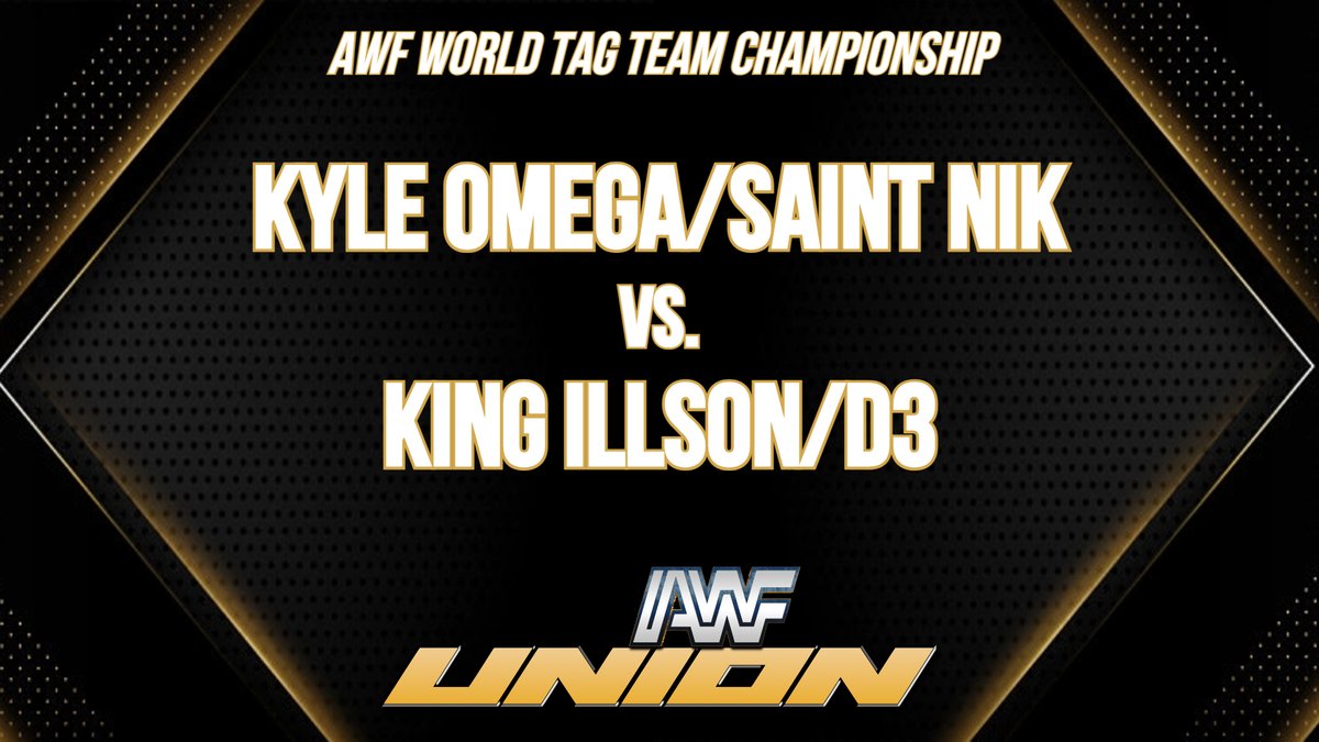 AWF_EFed's tweet photo. *3 days away from #AWFUnion*

The match between King iLLson/D3 (@KingiLLson/@MyAlterEgo16) and Kyle Omega/Saint Nik (@KyleOmega_) will unify both WOW and GOW Tag Team Titles to determine the first-ever AWF World Tag Team Champions

Sunday - 10am/est LIVE on Twitch https://t.co/x1LyGUzMnk