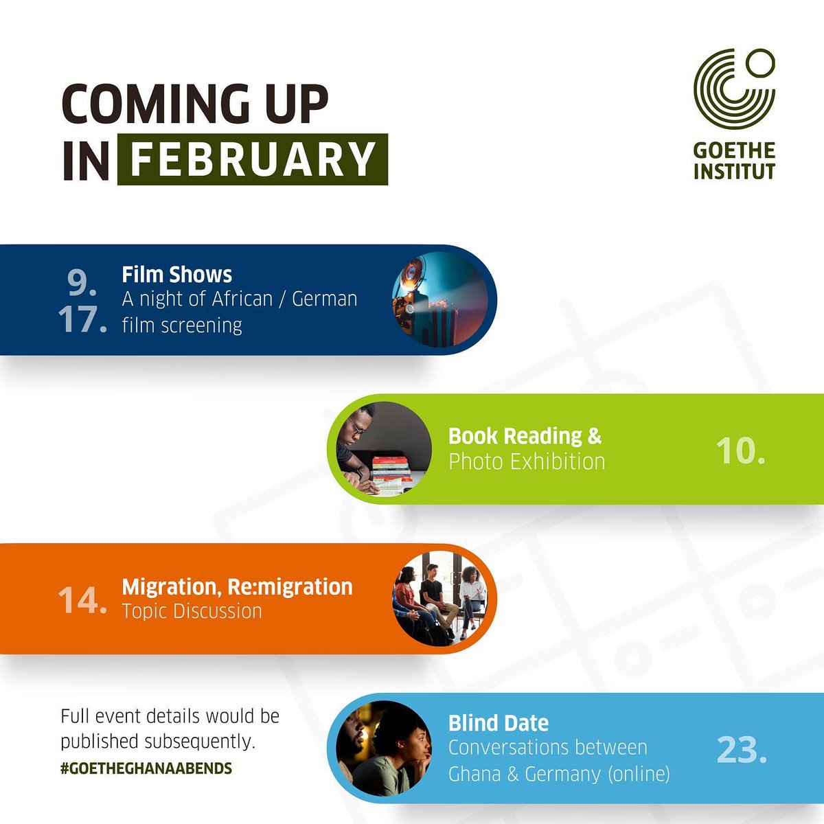 We’ve got many exciting and intriguing events happening this February and guess what they’re in person this time!!
Pin the dates on your calendars and Come in your numbers!!
#goetheinstitutghana #goetheghanaabends #goetheevents