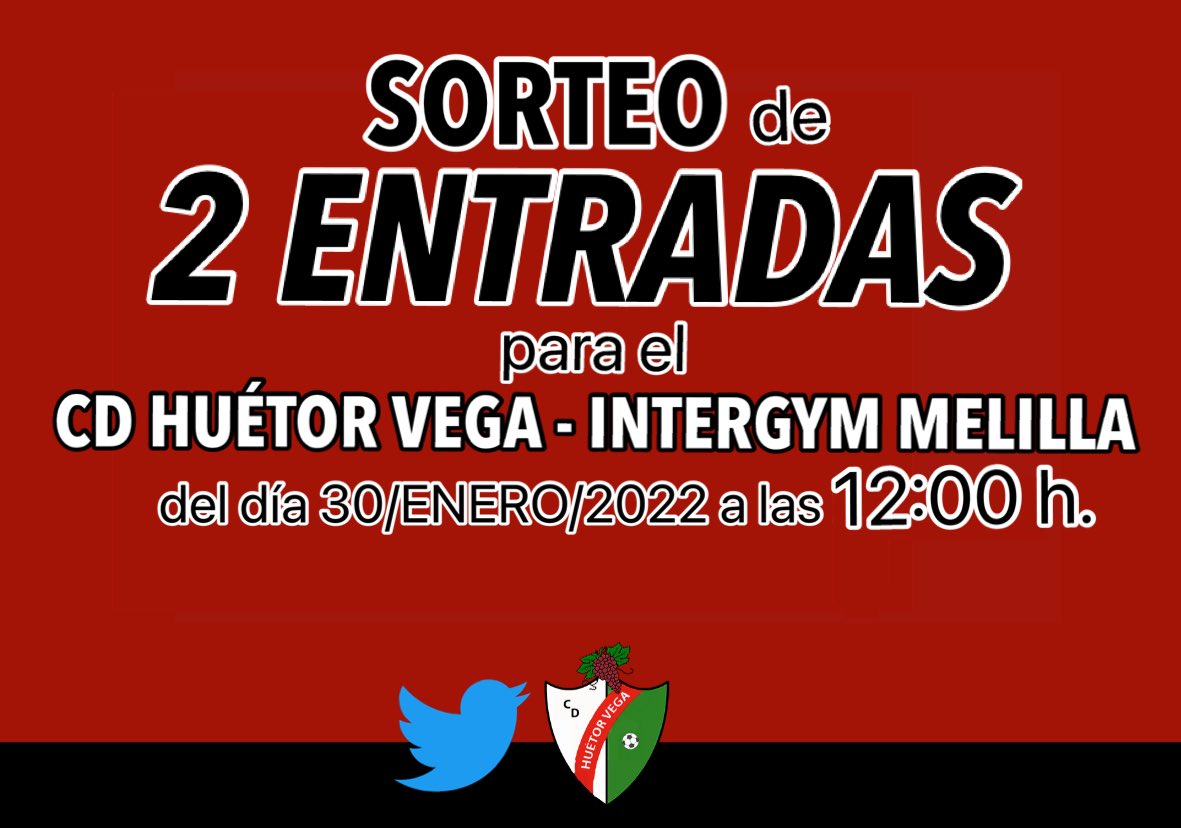 🚨 SORTEO🚨

➡️ ¿Quieres ver GRATIS el partido del domingo entre el <a href="/CD_HuetorVega/">CD Huétor Vega</a> y el <a href="/CDINTERGYM/">MSC INTERGYM MELILLA</a>?

👉 Para optar a una de las ENTRADAS sólo tienes que SEGUIRNOS si aún no lo haces, RETUITEAR este tuit y esperar a ser uno de los ganadores.

⏰ Tenéis hasta el sábado a las 15 h.