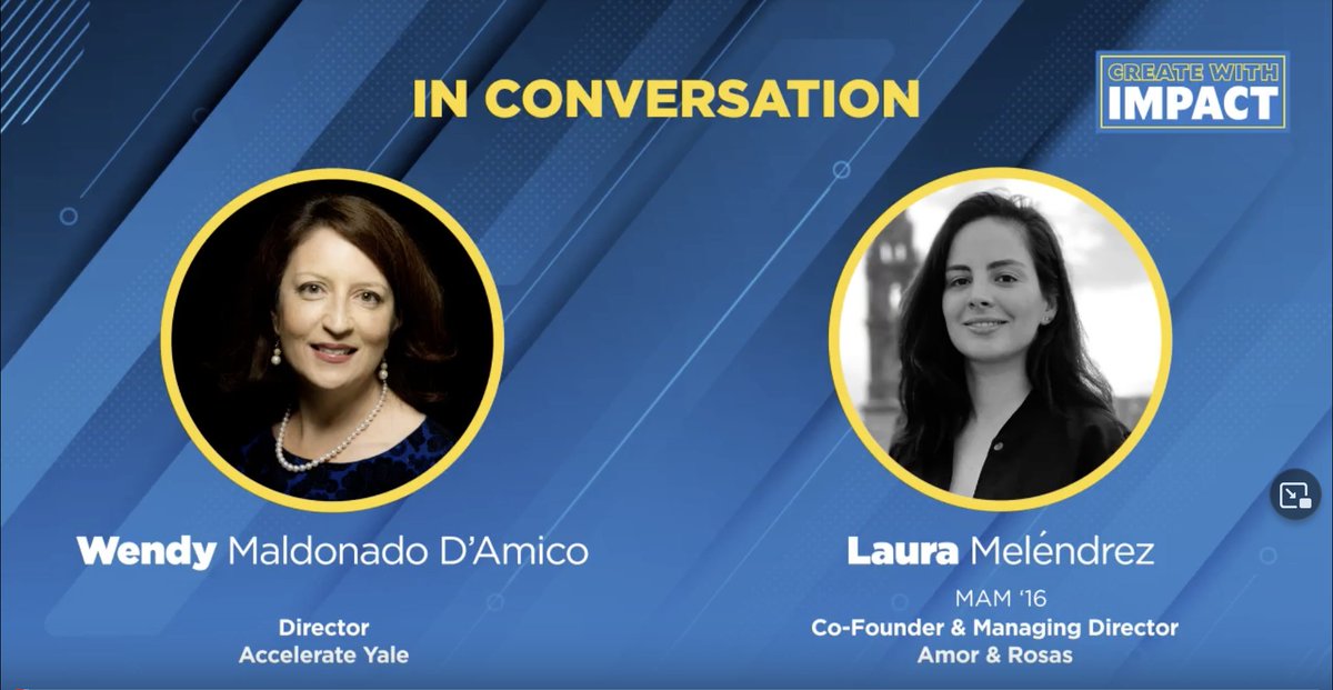 YaleAlumni's tweet image. In this Create with IMPACT conversation, Accelerate Yale Director Wendy Maldonado D’Amico ’93 discusses creativity and more with Amor &amp;amp; Rosas Co-Founder and Managing Director Laura Meléndrez ’16 MAM. Watch  now: bit.ly/3nOIIHM #YaleAlumni #CreateWithIMPACT