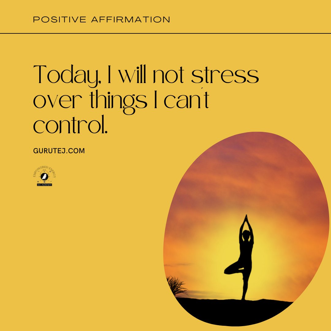 Gurutej's tweet photo. Today, I will not stress over things I can't control.🧘 https://t.co/cHGN61BlWO
.
.
#positiveaffimations #positiveenergy #positivethinking #positivevibes #affirmationoftheday #affirmationsdaily💕 https://t.co/TCbIQiEdu4
