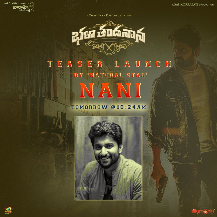 'Natural Star' <a href="/NameisNani/">Nani</a> will launch the teaser of our #BhalaThandhanana at 10:24 AM tomorrow.

#BhalaThandhananaTeaser

<a href="/sreevishnuoffl/">Sree Vishnu</a> <a href="/chaitanyahead/">chaitanya dantuluri</a> <a href="/CatherineTresa1/">Catherine Tresa</a> <a href="/SaiKorrapati_/">Sai Korrapati</a> #ManiSharma <a href="/GarudaRaam/">Garuda Ram</a> <a href="/SrikanthVissa/">𝐒𝐫𝐢𝐤𝐚𝐧𝐭𝐡V𝐢𝐬𝐬𝐚</a> <a href="/dopsureshragutu/">Suresh Ragutu</a> <a href="/PeterHeinOffl/">Peter Hein</a> <a href="/VaaraahiCC/">Vaaraahi Chalana Chitram</a>