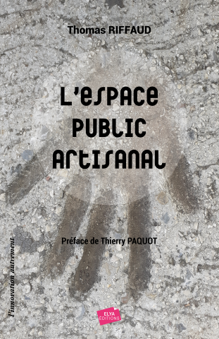 Aujourd'hui, laissez-nous vous parler du titre "L'espace public artisanal" de Thomas Riffaud, publié le 18 janvier 2021.

elyascop.fr/actualites/les…