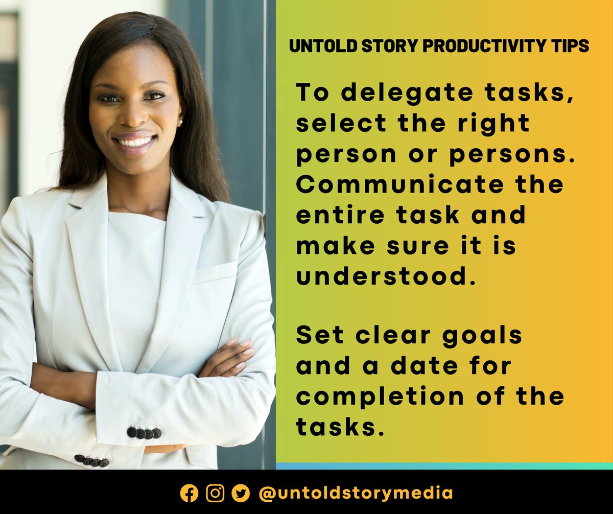 UNTOLD Productivity Tips 
#selecttalent #goodcommunications #delegatetasks #cleargoals #deadlines
#taskcompletion