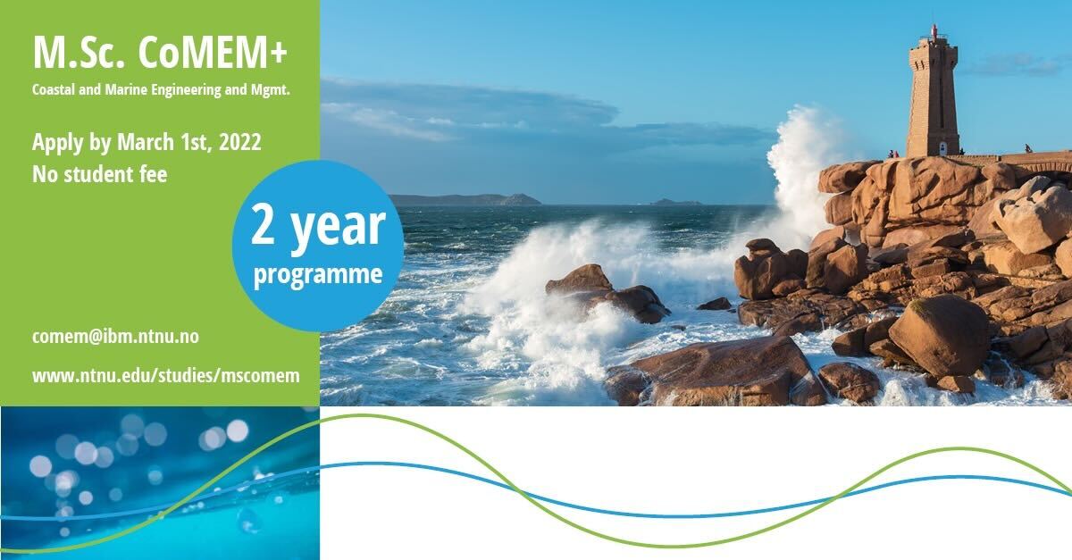 Apply by March 1st: Erasmus Mundus, MSc program - 
Coastal and Marine Engineering and Management

ntnu.edu/studies/mscomem