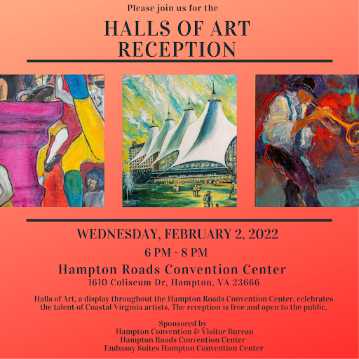 You are invited to the Halls of Art Reception at the Hampton Roads Convention Center on February 2. The Halls of Art celebrates the talent of Coastal Virginia artists, and is free and open to the public. See you there! #VisitHamptonVa