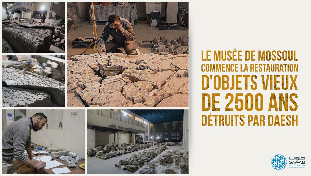 Le musée de Mossoul a commencé la restauration de pièces antiques de plus de 2500 ans autrefois  par Daesh. Dans des vidéos de propagande en 2014, les #DisciplesBernés ont détruit les artefacts les plus lourds, mais ont vendu les plus petites pièces sur les marchés noirs du monde