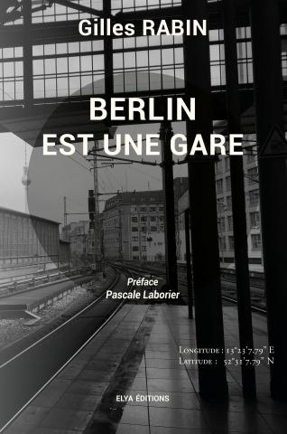 En attendant la sortie de futurs titres dans la collection "Lieux dits", nous aimerions vous parler du dernier titre sorti de la collection en janvier 2021 : "Berlin est une gare" de Gilles Rabin

elyascop.fr/actualites/ber…