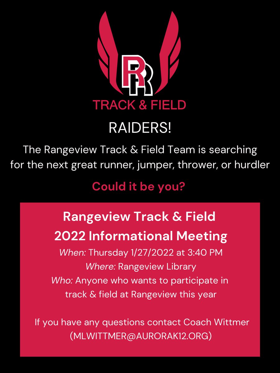 Anyone interested in participating in track &amp; field at Rangeview this year should join us for an info meeting today in the Rangeview Library at 3:40 PM.