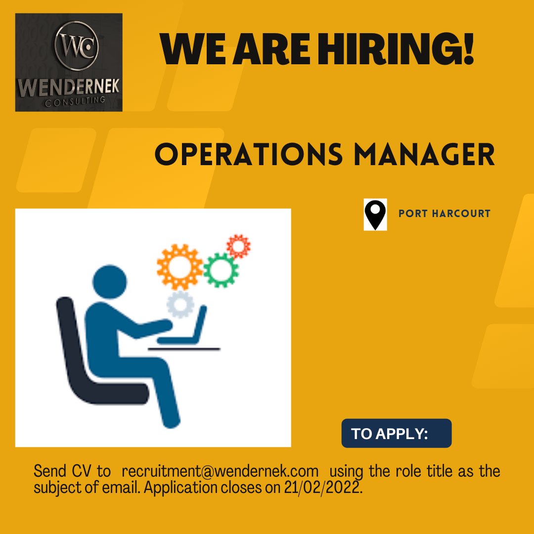 Wendernek Consulting on Twitter: "Job Title: OPERATIONS MANAGER Industry:  Oil and Gas Location: Port Harcourt Salary: N300,000 –N350,000 Interested  candidates should send CV/ Resume to recruitment@wendernek.com using the  role title as the
