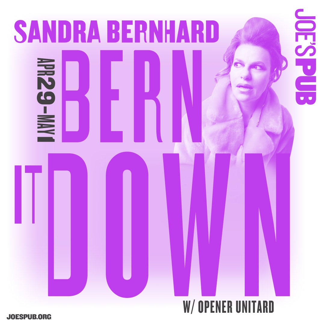 SandraBernhard's tweet photo. We’re back! #BernItDown on the books April 29 30 May 1 fresh as a daisy ⁦@JoesPub⁩ kids get your tickets now! https://t.co/PzB4tojASm