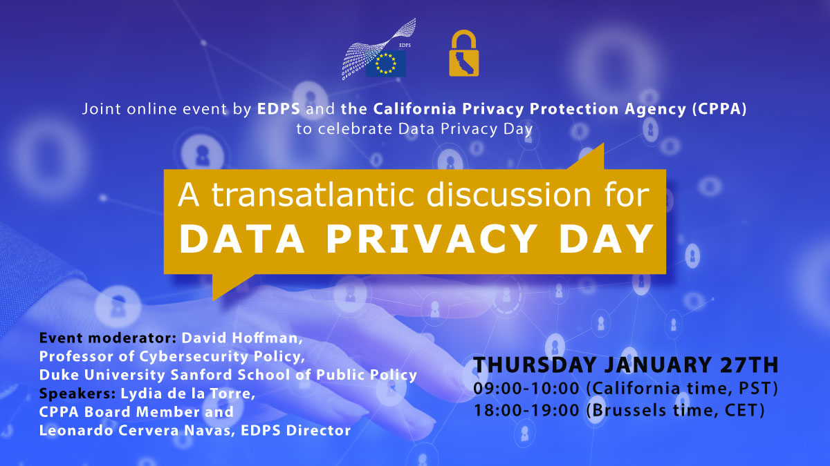 EU_EDPS's tweet photo. 🔴Starts now!🔴
#EDPS - @CalPrivacy Joint event 'A Transatlantic discussion for Data Privacy Day'
Join the discussion with eminent speakers
@GoldenDataLaw CPPA Board, @hofftechpolicy Prof. at
@DukeSanford, @cerveranavas EDPS Director
https://t.co/yPqL2YkeUy…
PW: afVV4nZAR25 https://t.co/iAKiTiugAB