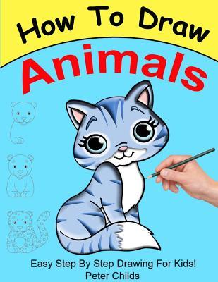 Stream {PDF} 📚 How To Draw For Kids (No Paper Needed): Step By Step Guide  To Drawing Cute Animals, Cars, by Squirespalas