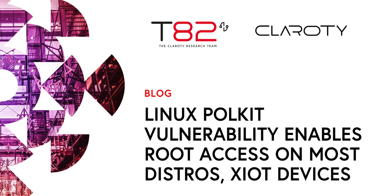 Claroty's tweet image. The trivially exploitable #PwnKit vulnerability has been disclosed in the #Polkit #Linux component, and successful exploits could grant an attacker full root privileges on the host. Here’s what you need to know: okt.to/Q7T8mi