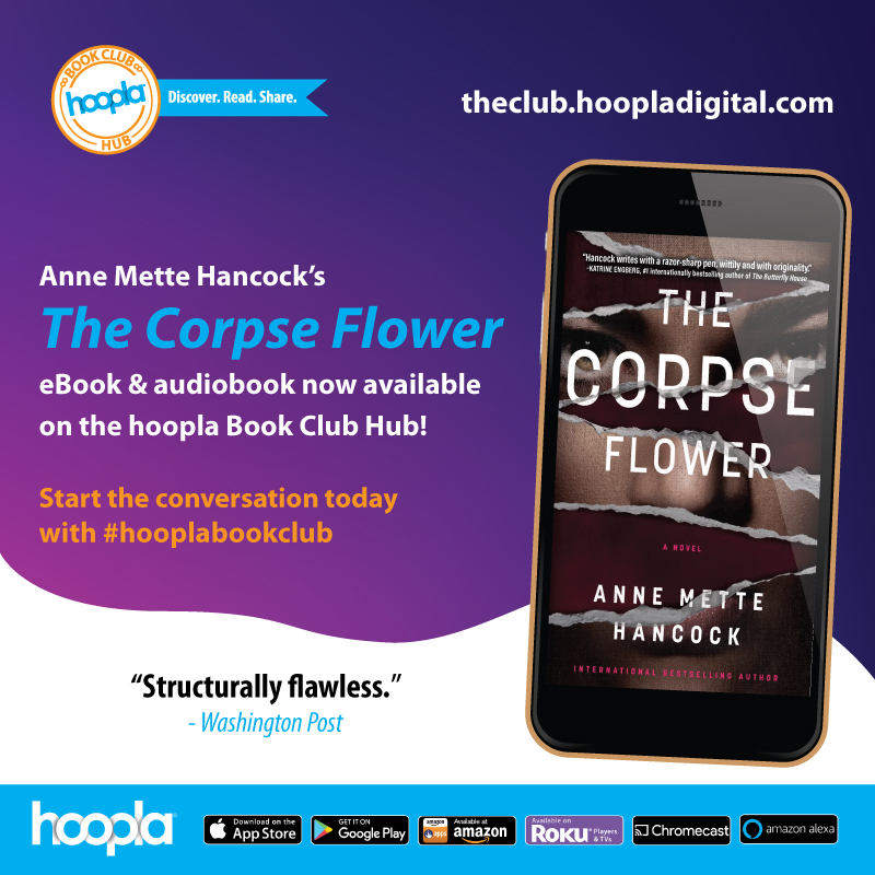 THE CORPSE FLOWER is hoopla digital's Book Club Mystery/Thriller pick for Q1 2022! Borrow the #hooplabookclub pick here! ow.ly/g7AQ50HFE9L 
<a href="/ljaudiobooks/">Laura Jennings</a> <a href="/crookedlanebks/">Crooked Lane Books</a>