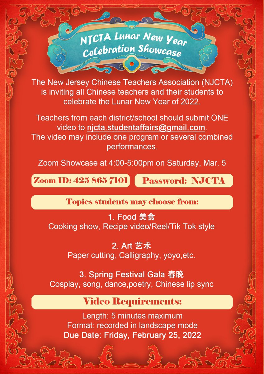 Welcome to our first Lunar New Year Celebration Showcase. Give your students an opportunity to shine. Make them super stars! Please refer to the attached poster for more information. The email to submit your video is njcta.studentaffairs@gmail.com Due date is Friday, February 25