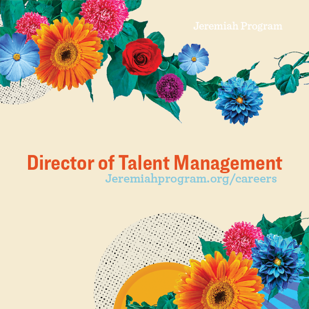 Jeremiah Program seeks a #Director of Talent Management in charge of implementing recruitment strategy and employer branding efforts. 

#careers #hiring #msp #brooklyn #boston #austin #fargo #moorhead #rochester #HR #recruitment #talent #management #philanthropy #nonprofit