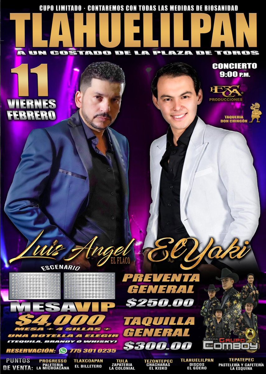 #HERCA #PRODUCCIONES 
🎴<a href="/elyakioficial/">El Yaki</a> y <a href="/luisangelelfla/">Luis Angel “El Flaco”</a> en concierto, tlahuelilpan a un costado de la plaza de toros🎴 

NO FALTES, TE ESPERAMOS‼️

RESERVA YA TU MESA VIP, NO TE QUEDES FUERA:
wa.me/message/V46VI7…