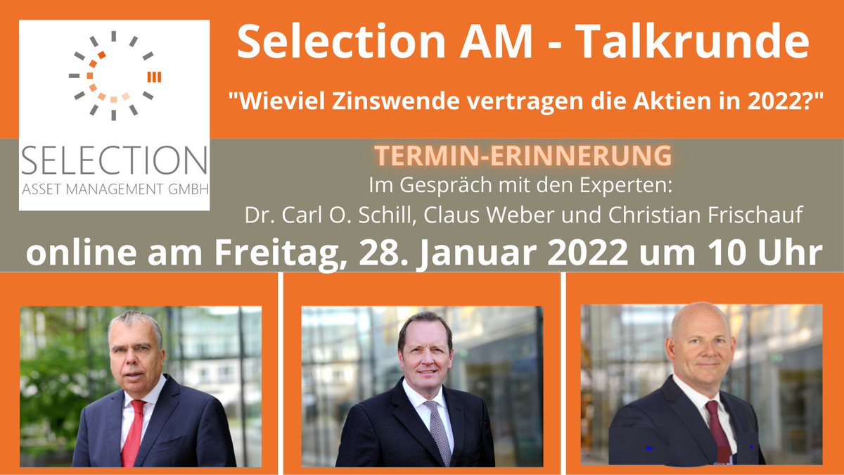 AssetSelection's tweet photo. Unser neues Format: Selection AM - Talkrunde!
P R E M I E R E 
ist morgen, Freitag 28.01.2022 mit dem Thema:
"Wieviel Zinswende verkraften die Aktienmärkte in 2022?" 
Anmeldung hier
https://t.co/QdiJFeNnja
Mehr Infos über uns:
https://t.co/KTHJbdfru9 https://t.co/nwKwGDhEgU