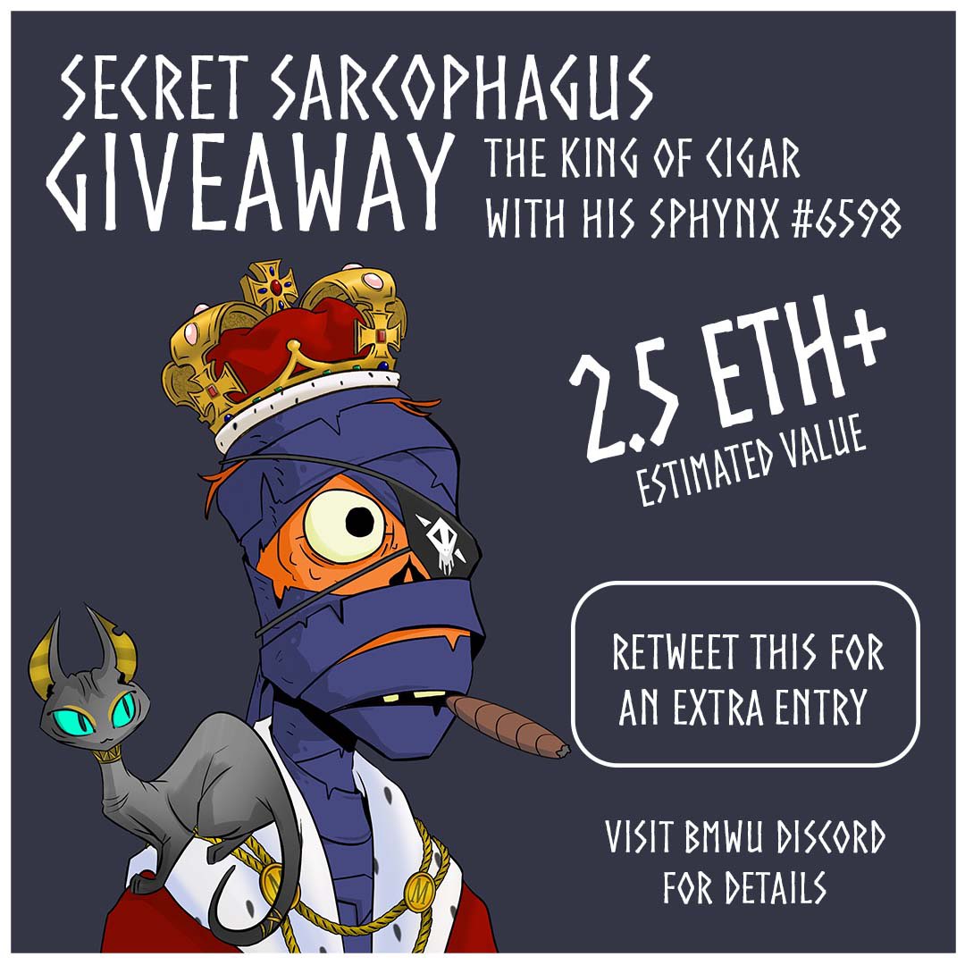 Secret Sarcophagus Giveaway!

To enter to win this Rare King BMWU you must 🚨FILL OUT FORM in the discord announcements. discord.gg/rwYZmbr2

Closes Jan 28th, 11PM EST. 

Only available to Meet the Maker holders. Must not have any MTM listed for .25 or lower. 

Good Luck! 🥳
