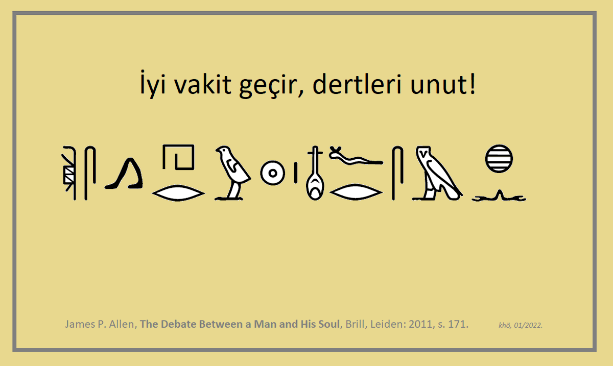 Kaan_H_Okten's tweet photo. Eski Mısır'dan 3.800 yıllık çağrı:
"İyi vakit geçir, dertleri unut!" https://t.co/iogSCRY9Vx