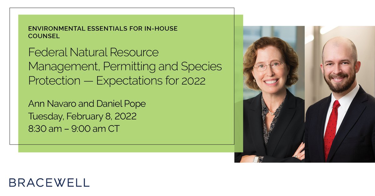 BracewellEnviro's tweet photo. On 2/8, Ann Navaro and Daniel Pope will look at anticipated developments in federal natural resource management, permitting and species protection in our Environmental Essentials webinar. Sign up today: https://t.co/8rD6yPzFQQ #environmentalessentials #environmentallaw https://t.co/FgoVo6kIxZ