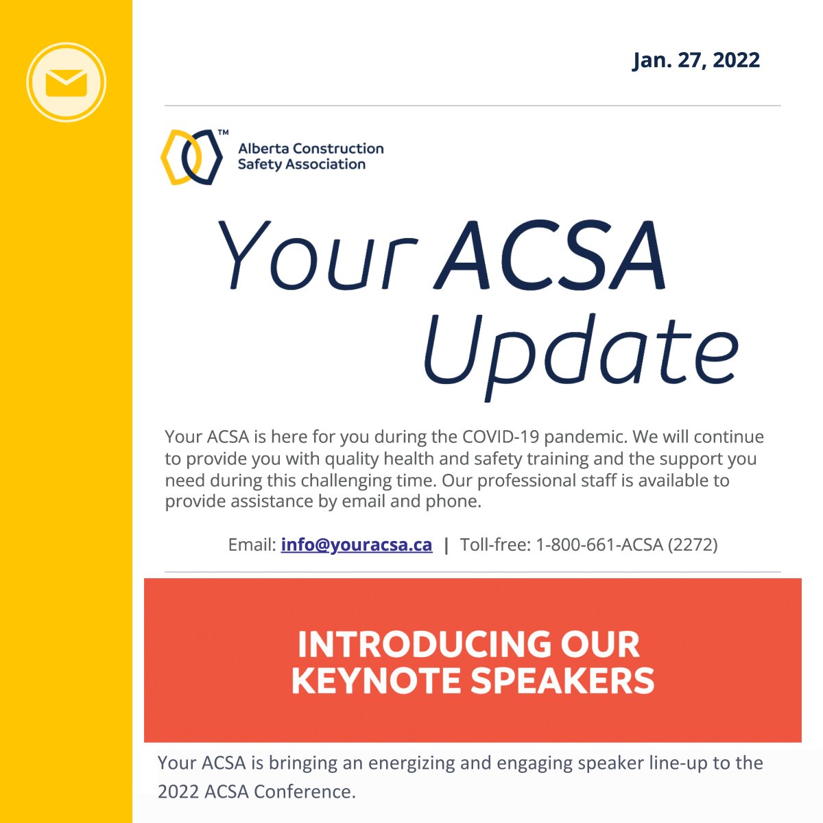 The #YourACSA Update – January 2022 Edition is now available.

Get excited about our #ACSAConference keynote speakers, COR #ActionPlan proposals, @TradesLink_ and more.

View now: bit.ly/3tDU997

#safetyfirst #healthandsafety #ABconstruction