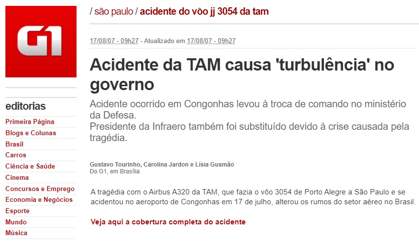 Um Airbus da TAM, transportando 187 passageiros colidiu contra um galpão e um posto de gasolina ao ultrapassar os limites da pista de pouso e invadir a Avenida Washington Luís, nos arredores do Aeroporto de Congonhas, em São Paulo.9/22