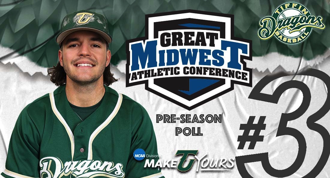 Preseason Poll 

Baseball Picked No. 3 in GMAC Preseason Poll!! ⚾️🐉🐲 #gogons #dragonnation #baseball <a href="/TUDragonsBB/">Tiffin University Baseball</a>