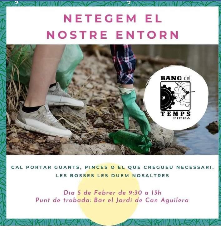 📣Netegem em nostre entorn

🗓5 Febrer a PIERA
🕘 9h a 13h
📍Bar el Jordi de Can Aguilera

☝🏽 Porta guants 🧤 i pinces 

Suma’t a l’acció!
<a href="/XarxaPiera/">Xarxa Piera</a> 
#NoPlanetB #femnet
#Biodiversidad #EntornoSaludable