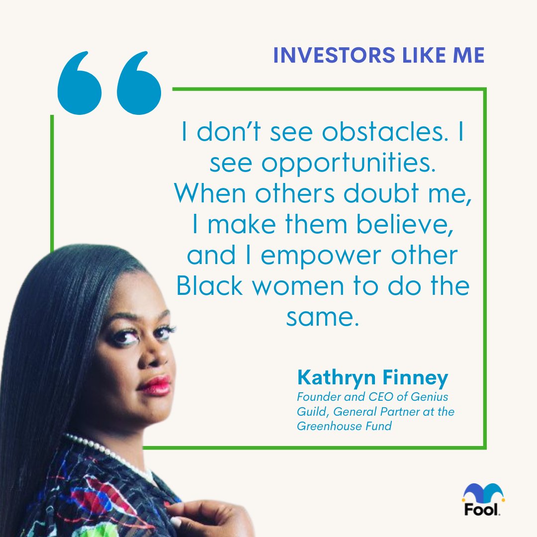 themotleyfool's tweet photo. "I don’t see obstacles. I see opportunities. When others doubt me, I make them believe, and I empower other Black women to do the same." - @KathrynFinney, founder and CEO of @GeniusGuild 

#InvestorsLikeMe https://t.co/hKl6JuKHo9