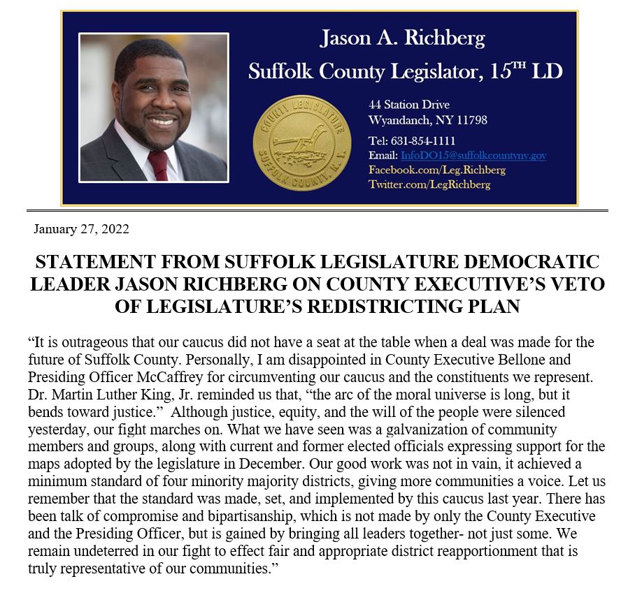 A statement from Suffolk County Legislature Democratic Leader Jason Richberg on the County Executive's veto of the legislature's redistricting plan: