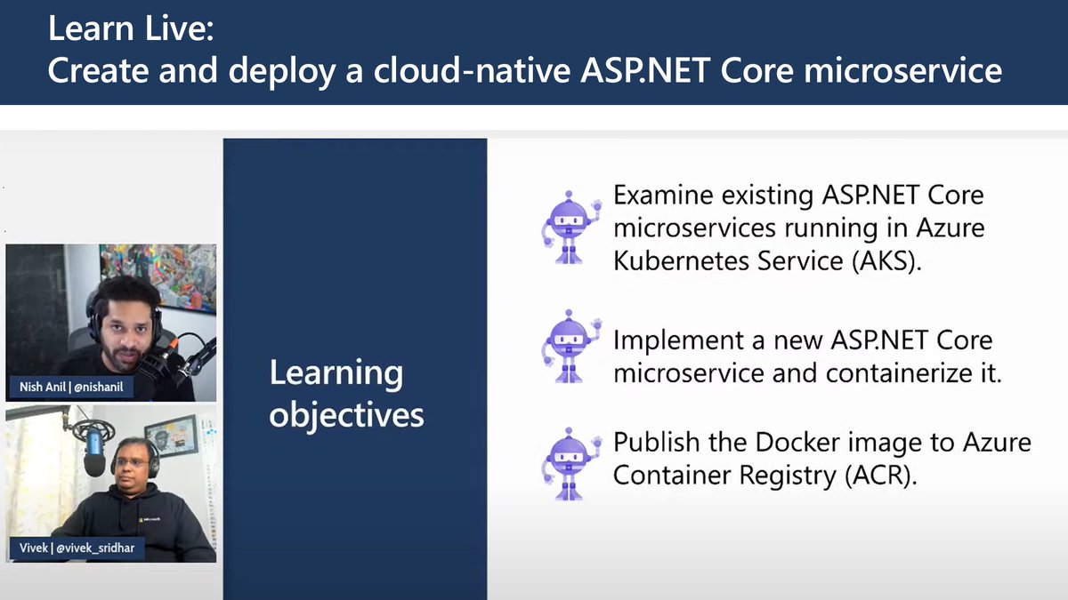 dotnet's tweet photo. In this Learn Live session, @nishanil and @vivek_sridhar show us how to create a cloud-native #ASPNET Core microservice and publish and deploy the Docker container to the existing AKS cluster. 📽️ https://t.co/Jktq6Vyqvk https://t.co/nIznkF2s18