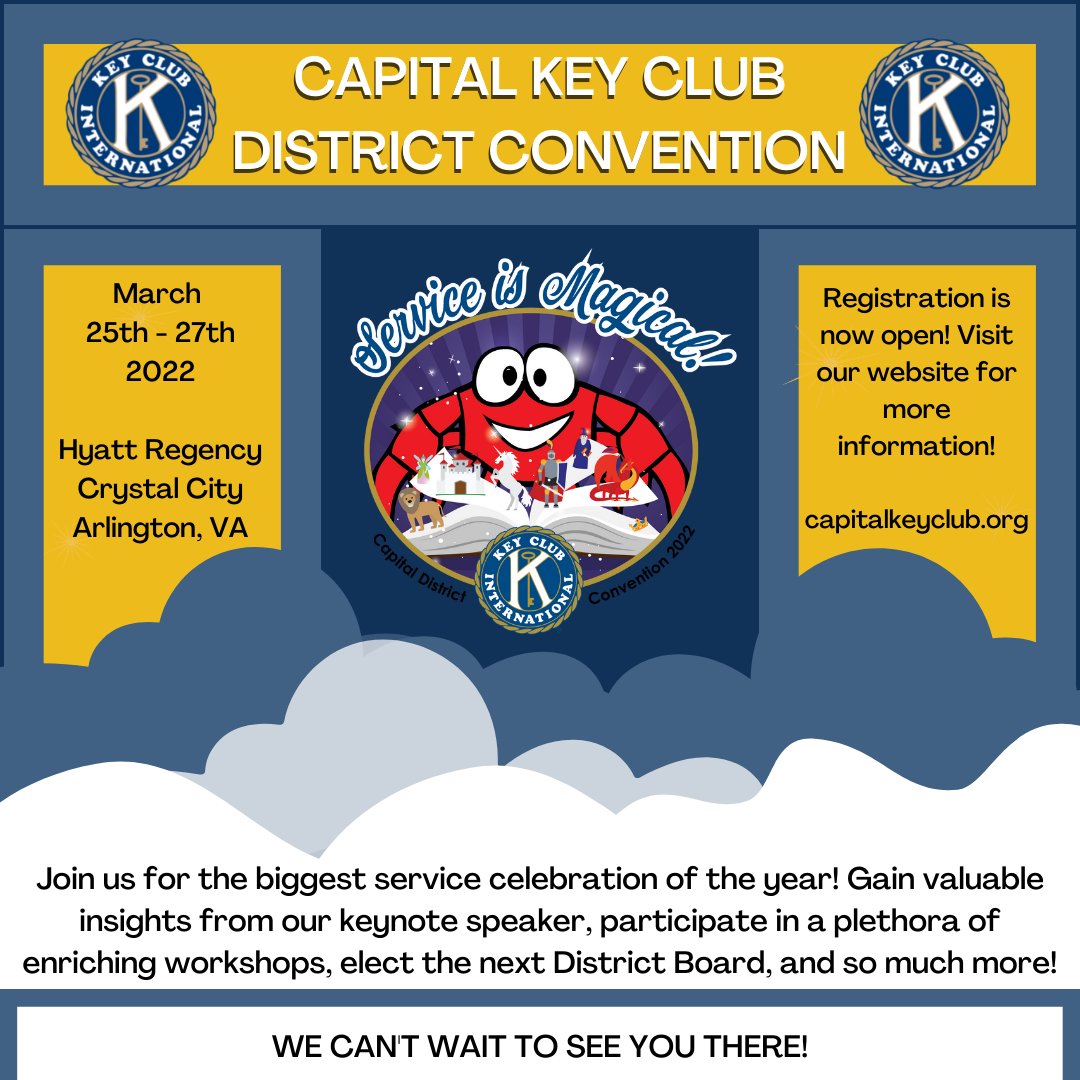 ATTENTION CAPITAL DISTRICT!!

The 2022 Capital Key Club Convention will take place from March 25th-27th in Arlington, VA!! Go to our website below for more information!

capitalkeyclub.org