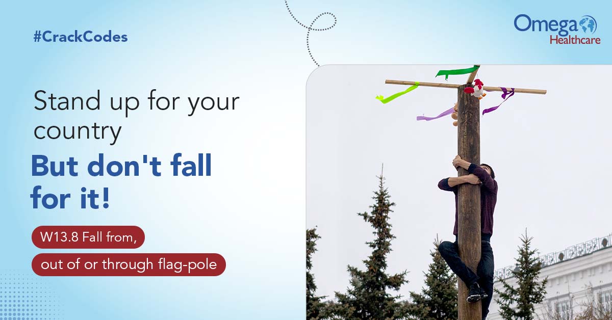 Omega_HMS's tweet image. Let your country’s flag fly high, while you stay grounded. Or else you could  W13.8. That’s code for a fall from, out of or through a flag-pole! Medical codes cover a wide range of injuries – from the incredibly patriotic to the incredibly odd! Stay tuned for more #CrackCodes