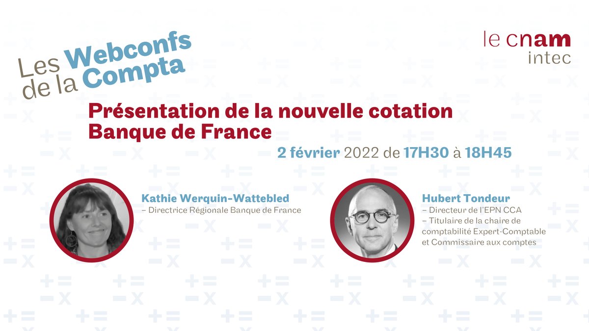 CnamIntec's tweet photo. 🔵Le 2 février à 17H30, retrouvez les #WebConfs de la #Compta du @CnamIntec
Au programme : Présentation de la nouvelle cotation Banque de France avec Kathie Werquin-Wattebled, Directrice Régionale de la Banque de France et @HubertTondeur
👉 https://t.co/7txyaBuQxp https://t.co/AnYkxchQWX