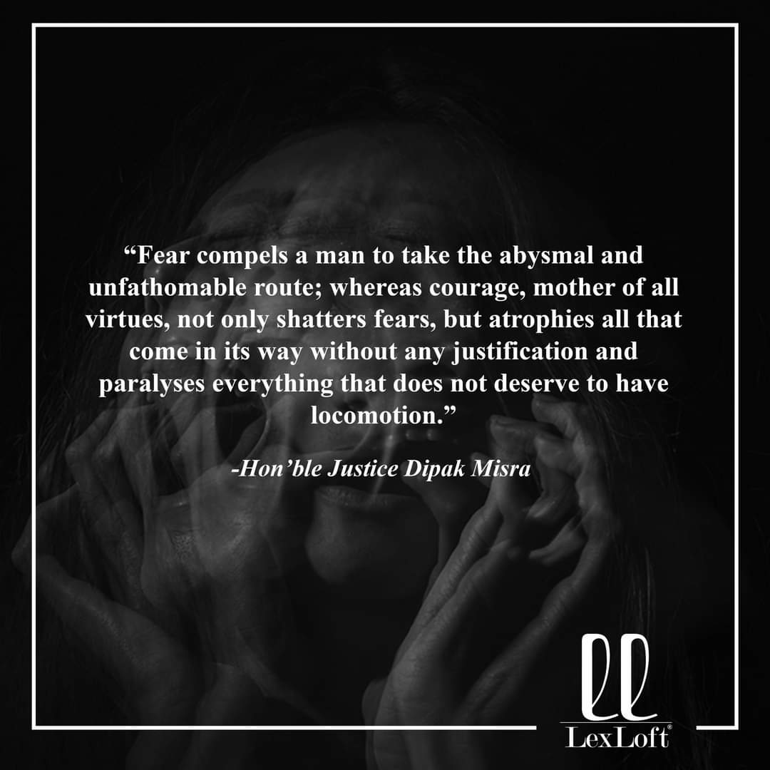 LexLoft's tweet photo. Fear and Courage explained by Hon'ble Justice Dipak Misra.

#LexLoft #LexLoftQuotes #Fear #Courage #justification https://t.co/M5qLctlCsd