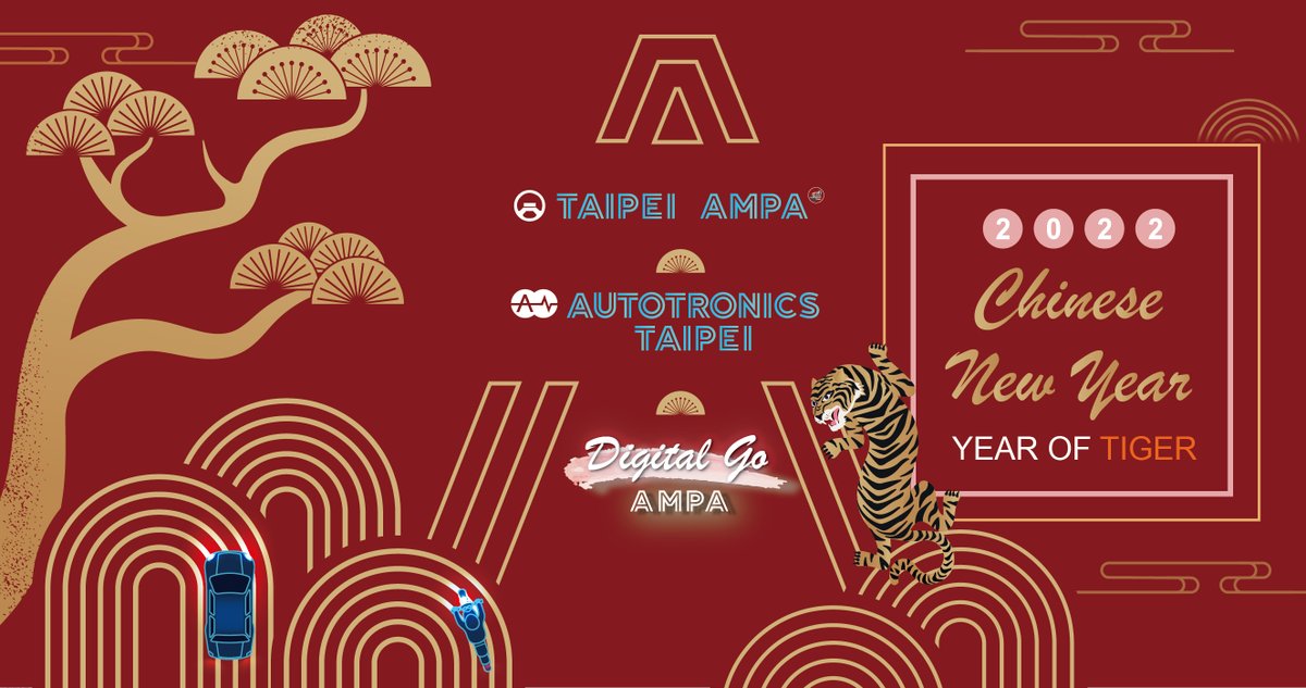 TAIPEIAMPA's tweet photo. #TaipeiAMPA #AutotronicsTaipei #AMPADigitalGO wishes you a Happy #LunarNewYear https://t.co/EvUN1QNtoe