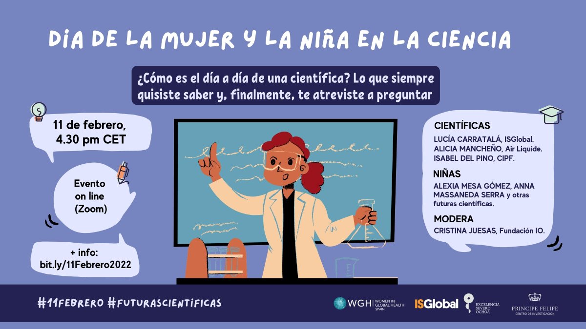👩🏽‍🔬 👩‍🎓 ¡Celebramos el #DíaMujeryCiencia con un encuentro de niñas y mujeres científicas! 

❓¿Cómo es el día a día de una científica?

🗓 #11Febrero📍Online
⚙ Organizamos junto con @wghspain y <a href="/CIPFciencia/">CIPF</a>. 

👉 ow.ly/gl7450HGfxh 

#FuturasCientíficas #ISGlobalSeveroOchoa
