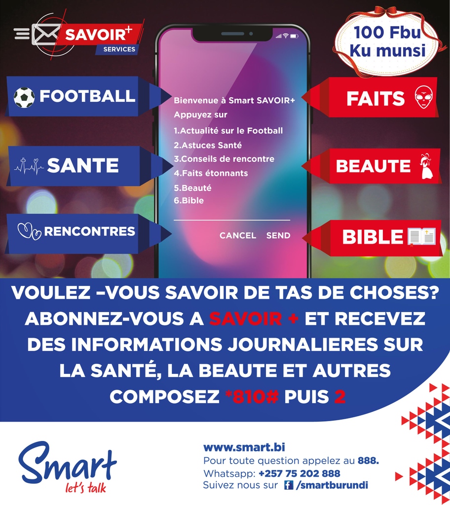 SmartBurundi1's tweet photo. Voulez-vous savoir des tas de choses? Abonnez-vous sur SAVOIR + à 100 Fbu par jour et recevez des informations journalières sur la santé, la beauté et autres. Composez le *810# puis 2.
#SMartburundi
#Burundi https://t.co/JM2QaPnIzr